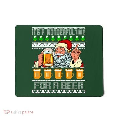 It's A Wonderful Time For A Beer Ugly Christmas Sweater Design Mousepad