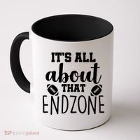 It's All About That End Zone Football Coffee Mug thumb 0