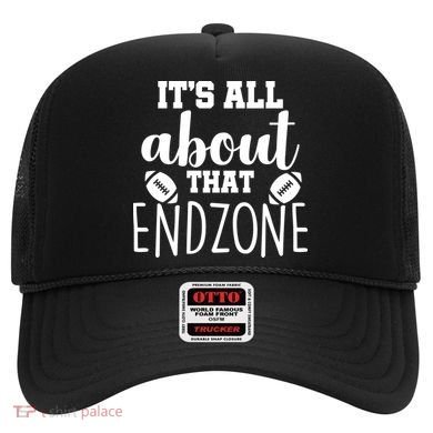 It's All About That End Zone Football Hat