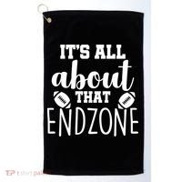 It's All About That End Zone Football Golf Towel thumb 0