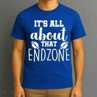 It's All About That End Zone Football T-Shirt thumb 3
