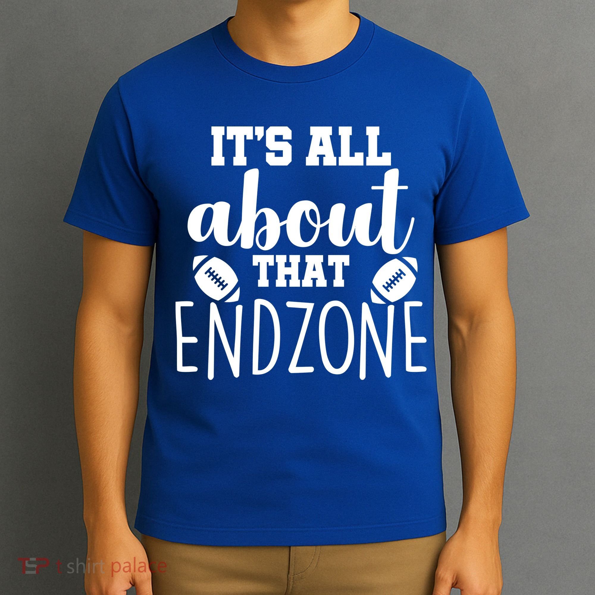 It's All About That End Zone Football T-Shirt