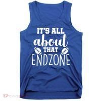 It's All About That End Zone Football Tank Top thumb 0