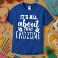 It's All About That End Zone Football Kids T-Shirt thumb 3