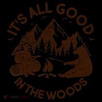It's All Good In The Woods Wilderness Camping Coffee Mug thumb 5