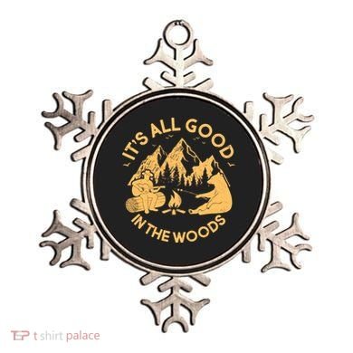 It's All Good In The Woods Wilderness Camping Ornament
