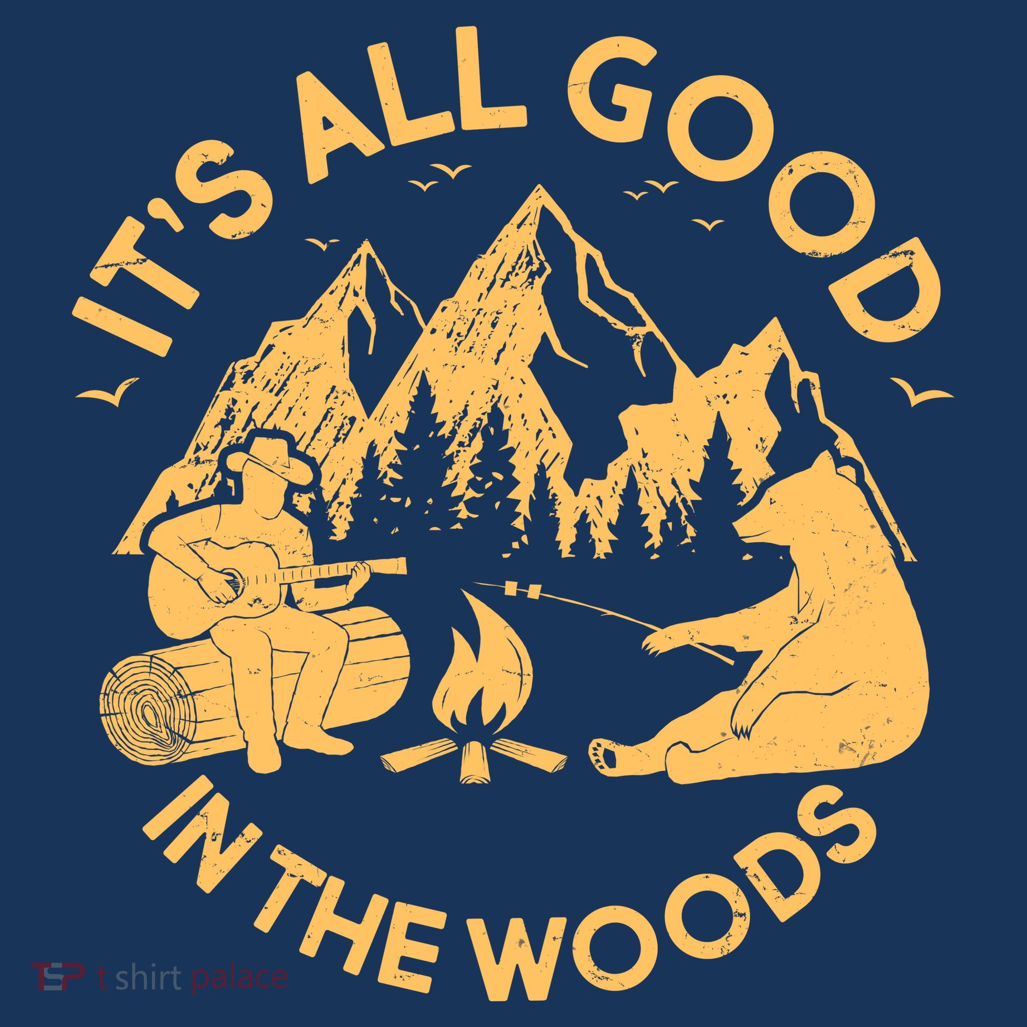 It's All Good In The Woods Wilderness Camping Coaster