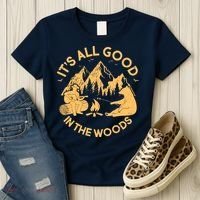 It's All Good In The Woods Wilderness Camping Women's T-Shirt thumb 3