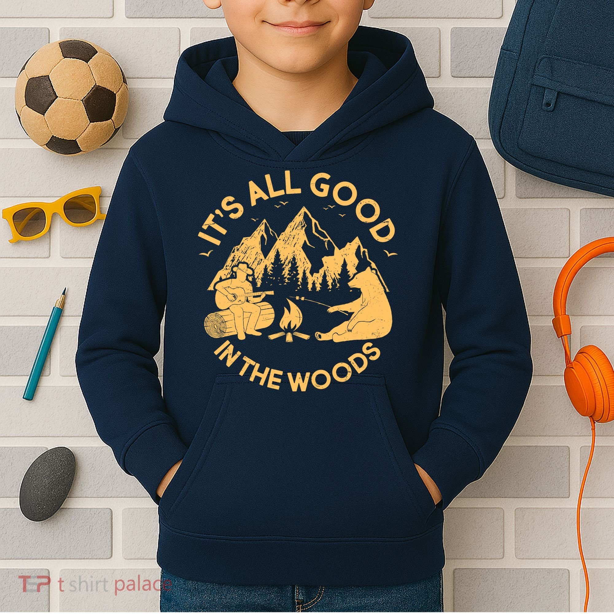 It's All Good In The Woods Wilderness Camping Kids Hoodie