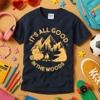 It's All Good In The Woods Wilderness Camping Kids T-Shirt thumb 3