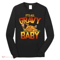 It's All Gravy Baby Long Sleeve Shirt thumb 0