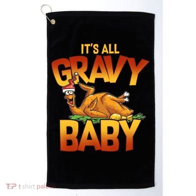It's All Gravy Baby Golf Towel