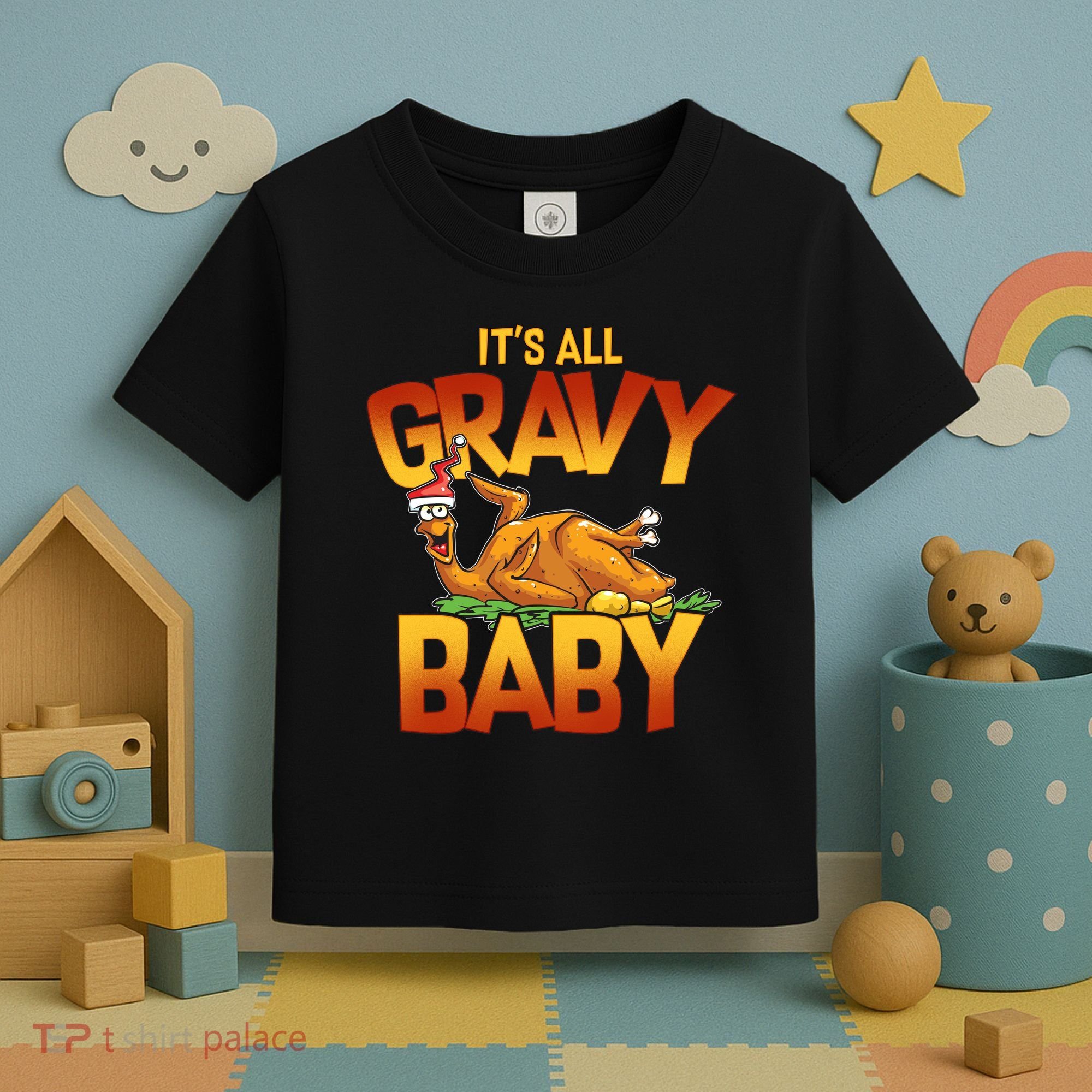 It's All Gravy Baby Toddler T-Shirt