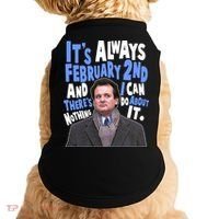 It's Always February 2nd There's Nothing I Can Do About It Groundhog Day Doggie Tank thumb 0