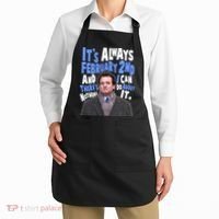 It's Always February 2nd There's Nothing I Can Do About It Groundhog Day Apron thumb 2