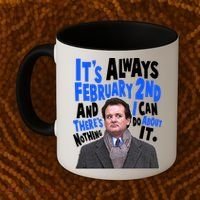 It's Always February 2nd There's Nothing I Can Do About It Groundhog Day Coffee Mug thumb 2