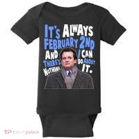 It's Always February 2nd There's Nothing I Can Do About It Groundhog Day Baby Bodysuit thumb 0