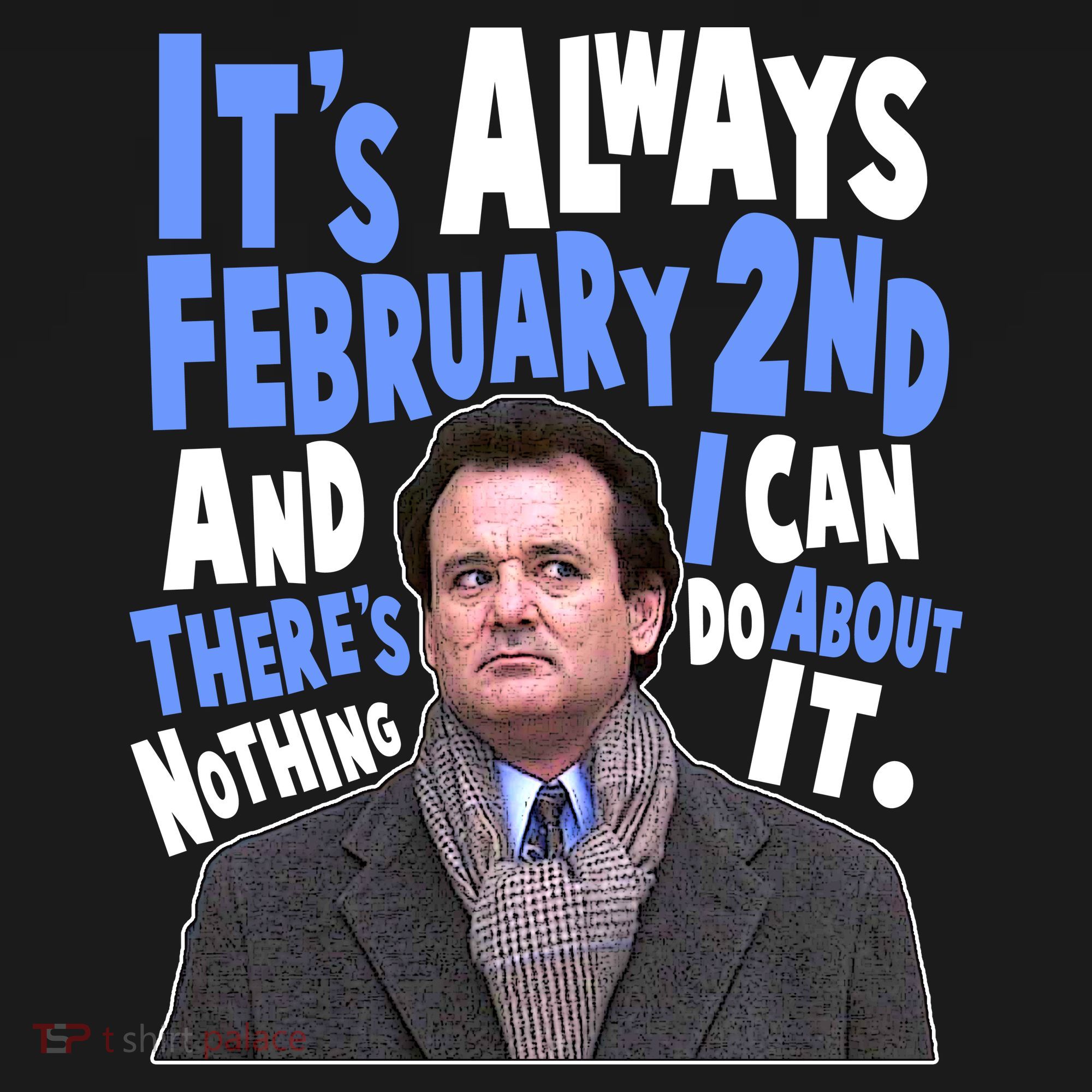 It's Always February 2nd There's Nothing I Can Do About It Groundhog Day Visor