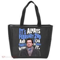 It's Always February 2nd There's Nothing I Can Do About It Groundhog Day Tote Bag thumb 0