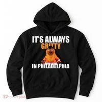 It's Always Gritty In Philadelphia Hoodie thumb 0