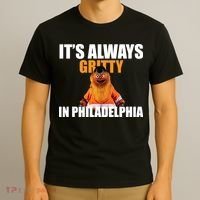 It's Always Gritty In Philadelphia T-Shirt thumb 3