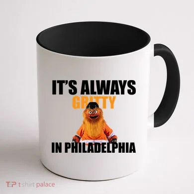 It's Always Gritty In Philadelphia Coffee Mug back