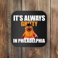 It's Always Gritty In Philadelphia Coaster thumb 0