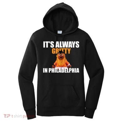 It's Always Gritty In Philadelphia Women's Hoodie