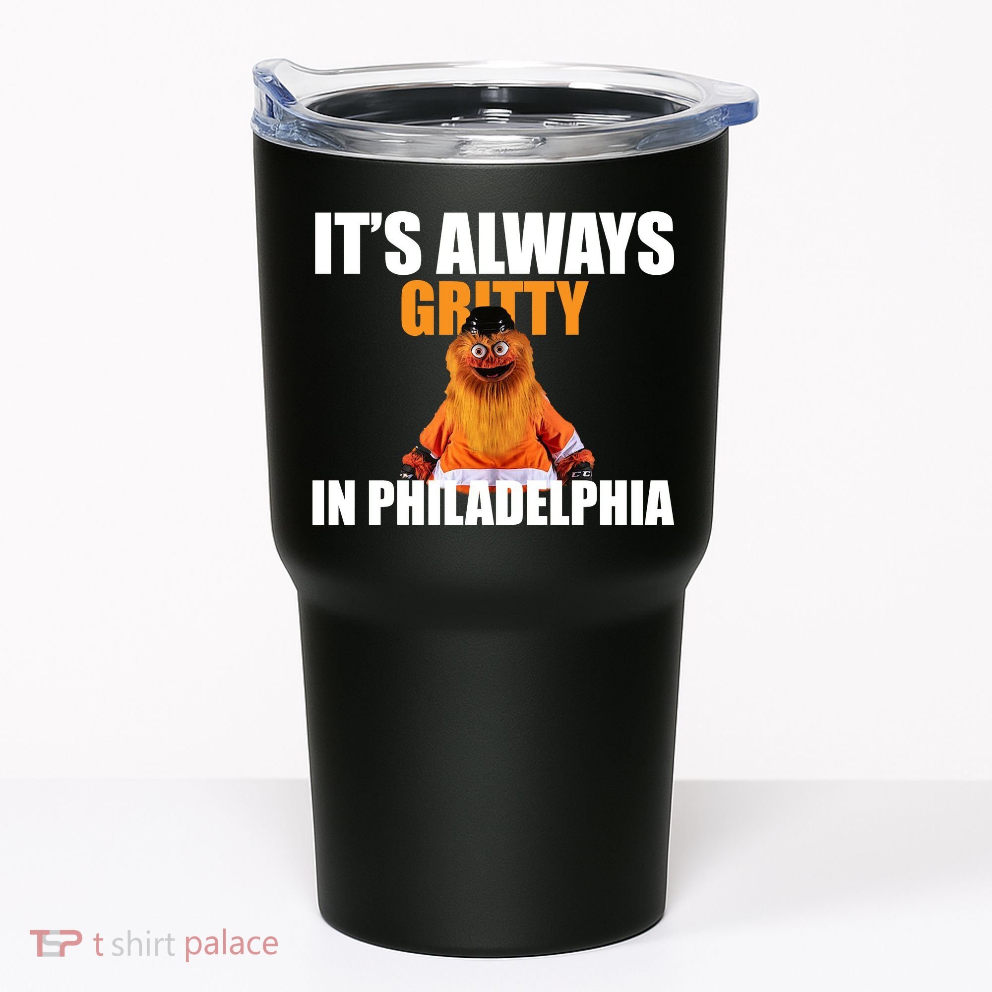 It's Always Gritty In Philadelphia Tumbler