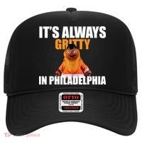 It's Always Gritty In Philadelphia Hat thumb 0