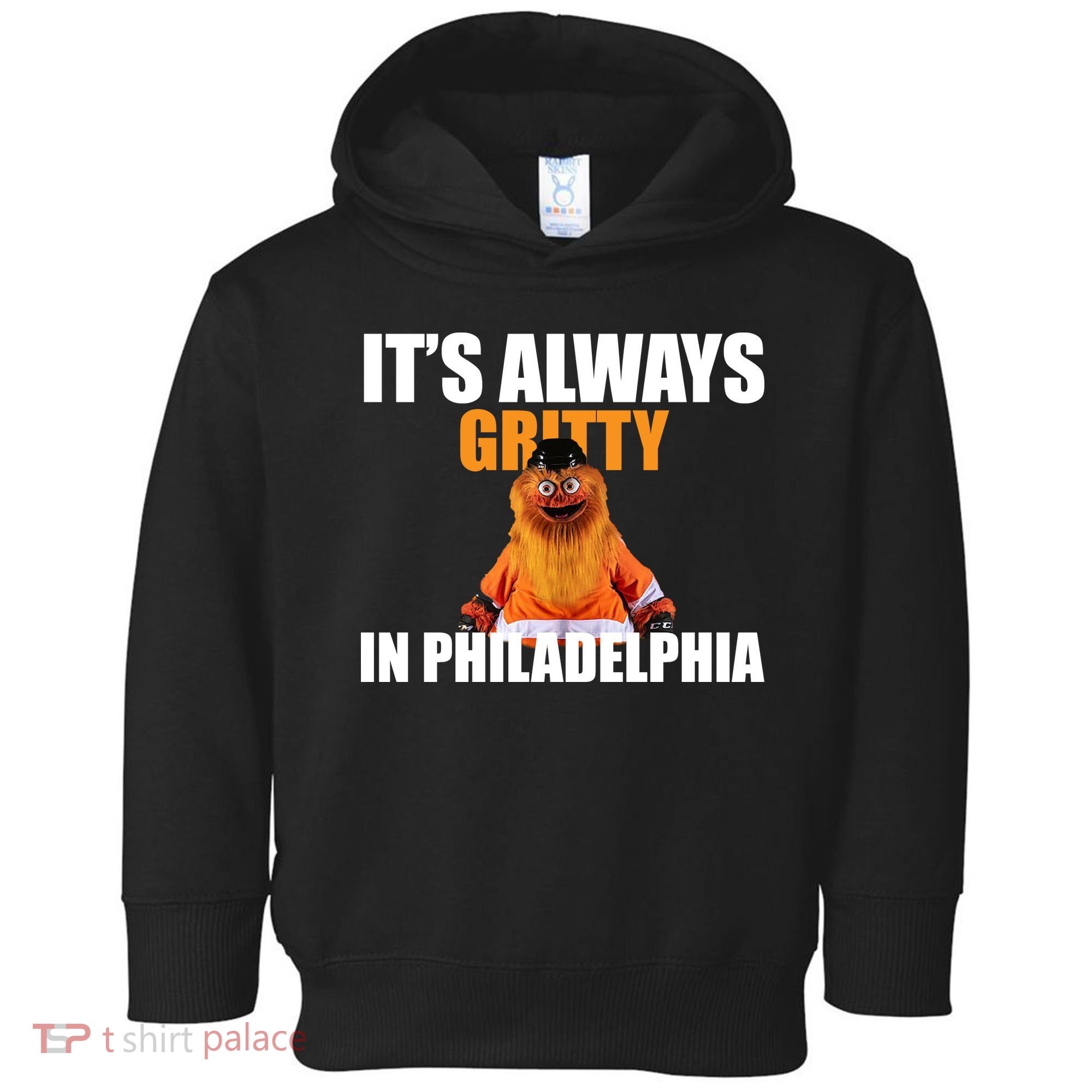 It's Always Gritty In Philadelphia Toddler Hoodie