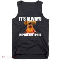 It's Always Gritty In Philadelphia Tank Top thumb 0