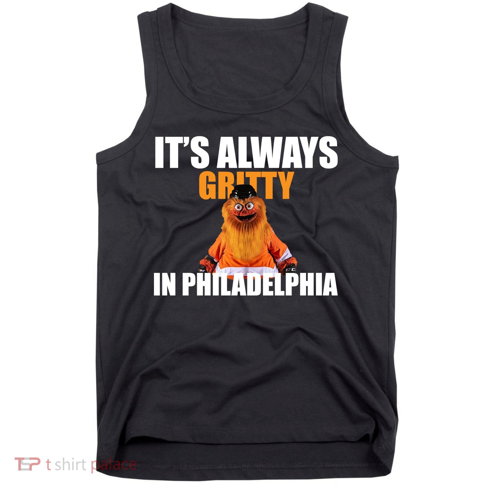 It's Always Gritty In Philadelphia Tank Top