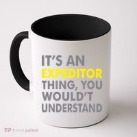 It's An Expeditor Thing Coffee Mug thumb 0