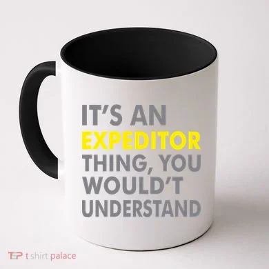 It's An Expeditor Thing Coffee Mug