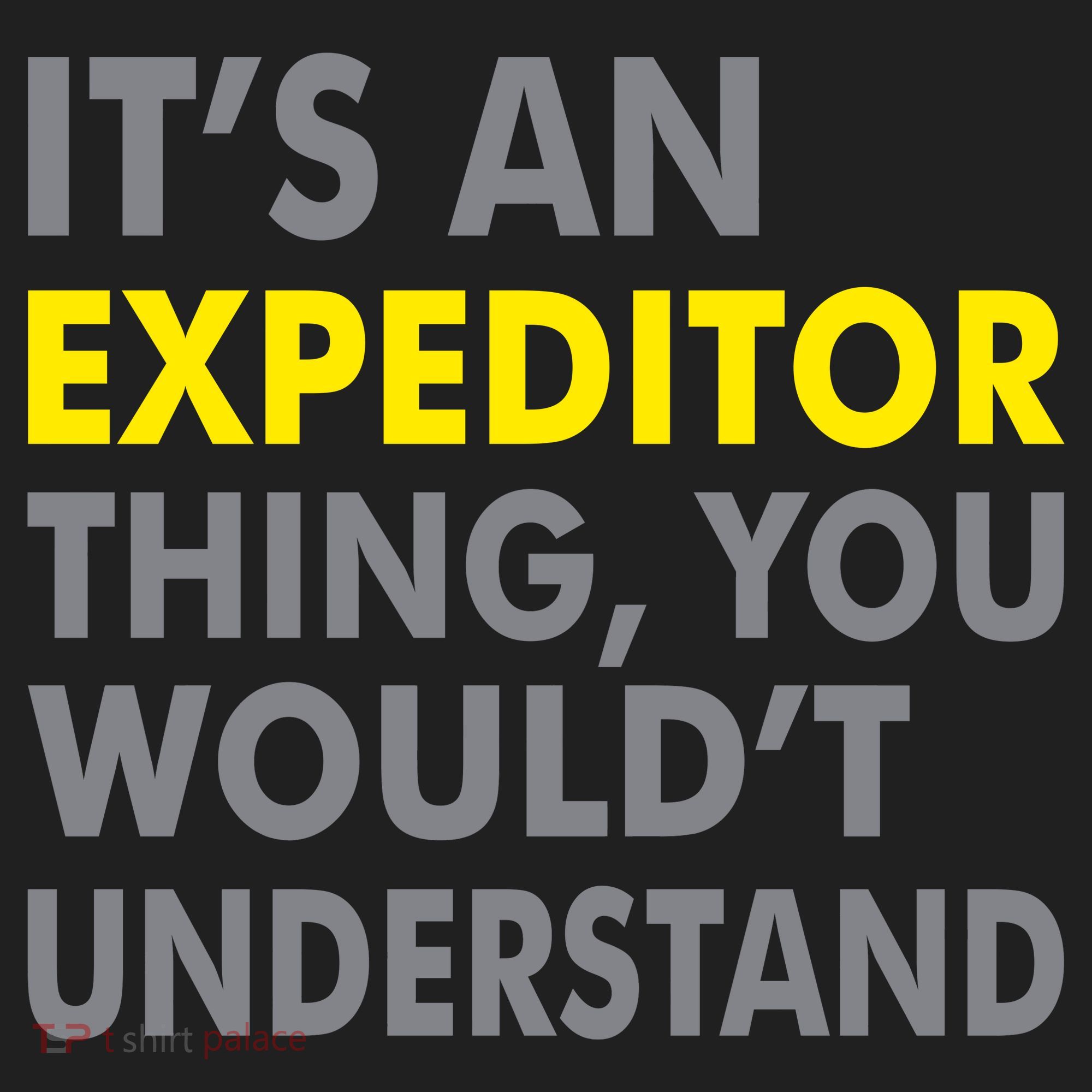 It's An Expeditor Thing Tumbler