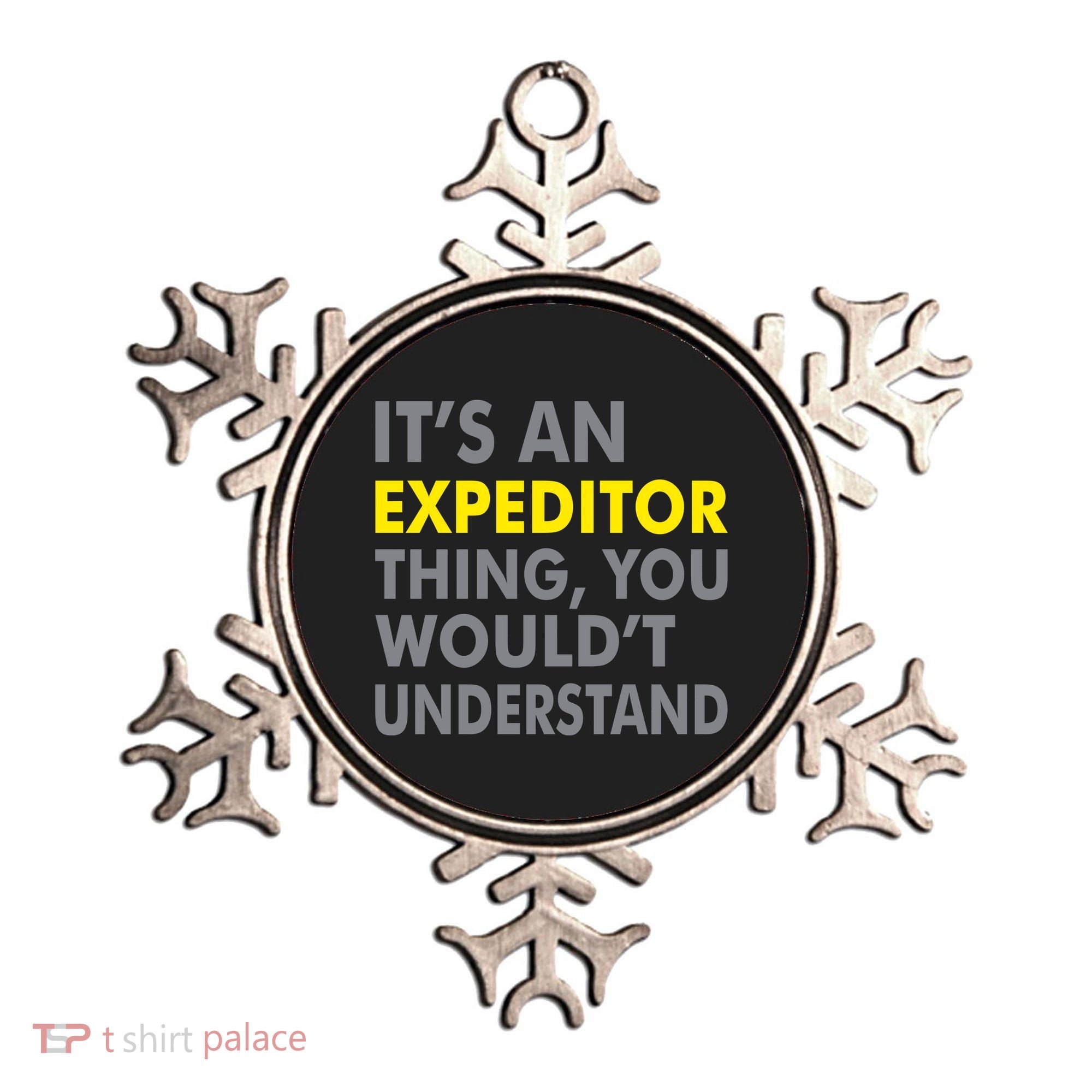 It's An Expeditor Thing Ornament