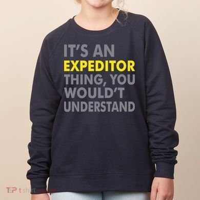 It's An Expeditor Thing Women's Sweatshirt