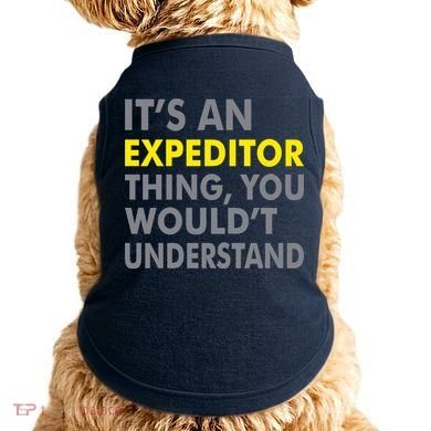 It's An Expeditor Thing Doggie Tank