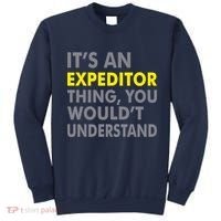 It's An Expeditor Thing Sweatshirt thumb 0