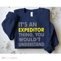 It's An Expeditor Thing Sweatshirt thumb 2