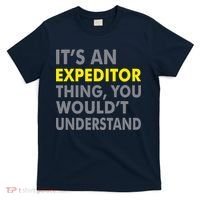 It's An Expeditor Thing T-Shirt thumb 0