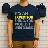 It's An Expeditor Thing T-Shirt thumb 6