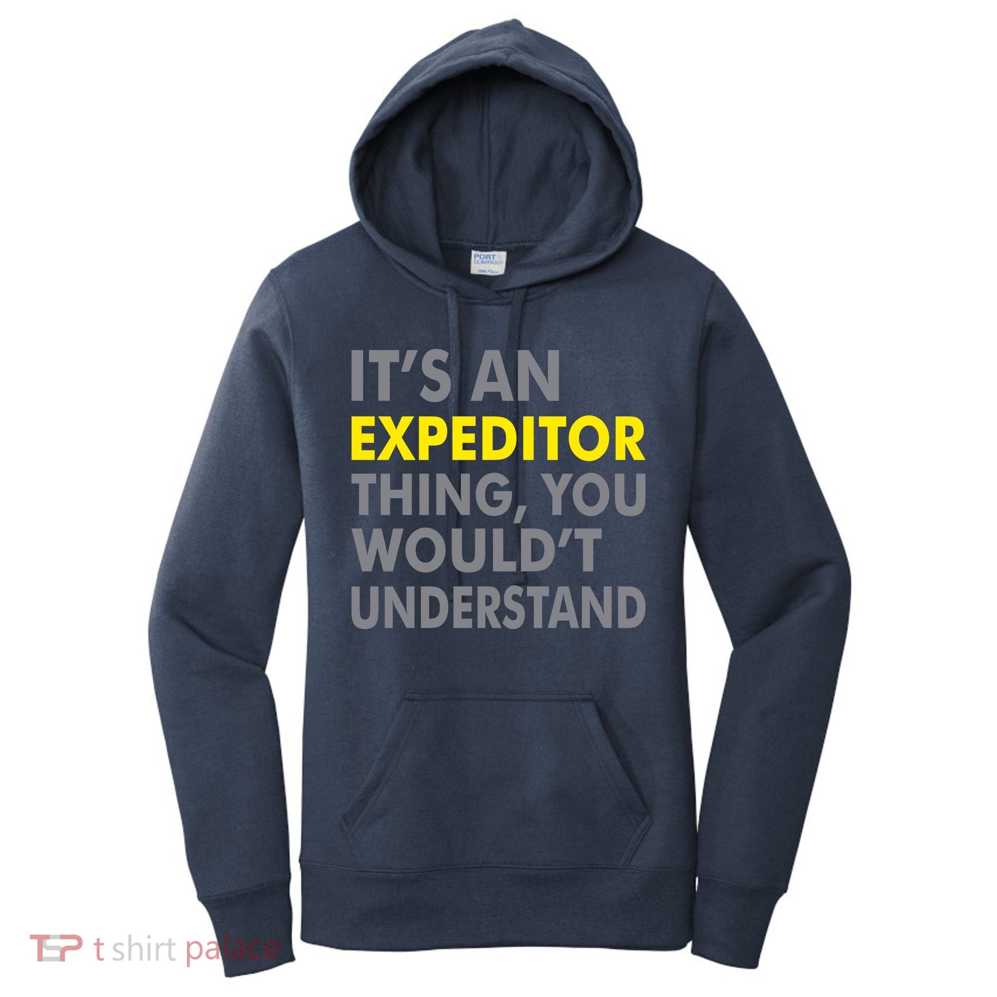 It's An Expeditor Thing Women's Hoodie