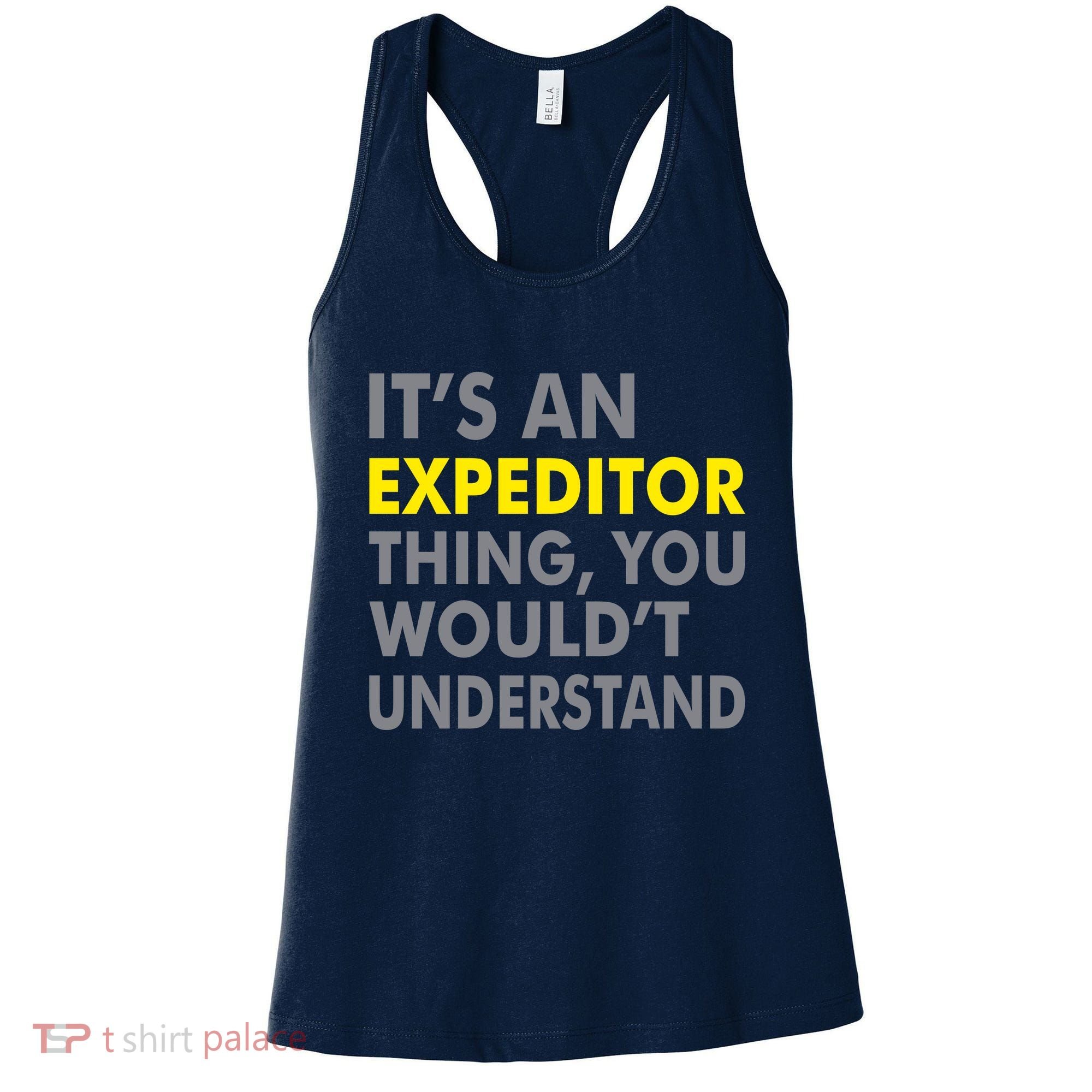 It's An Expeditor Thing Women's Tank Top