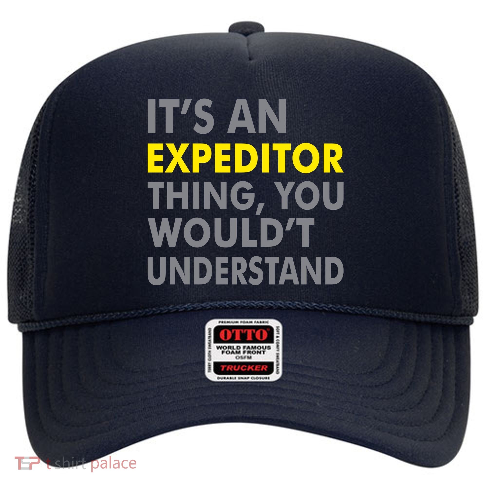 It's An Expeditor Thing Hat