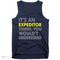 It's An Expeditor Thing Tank Top thumb 0