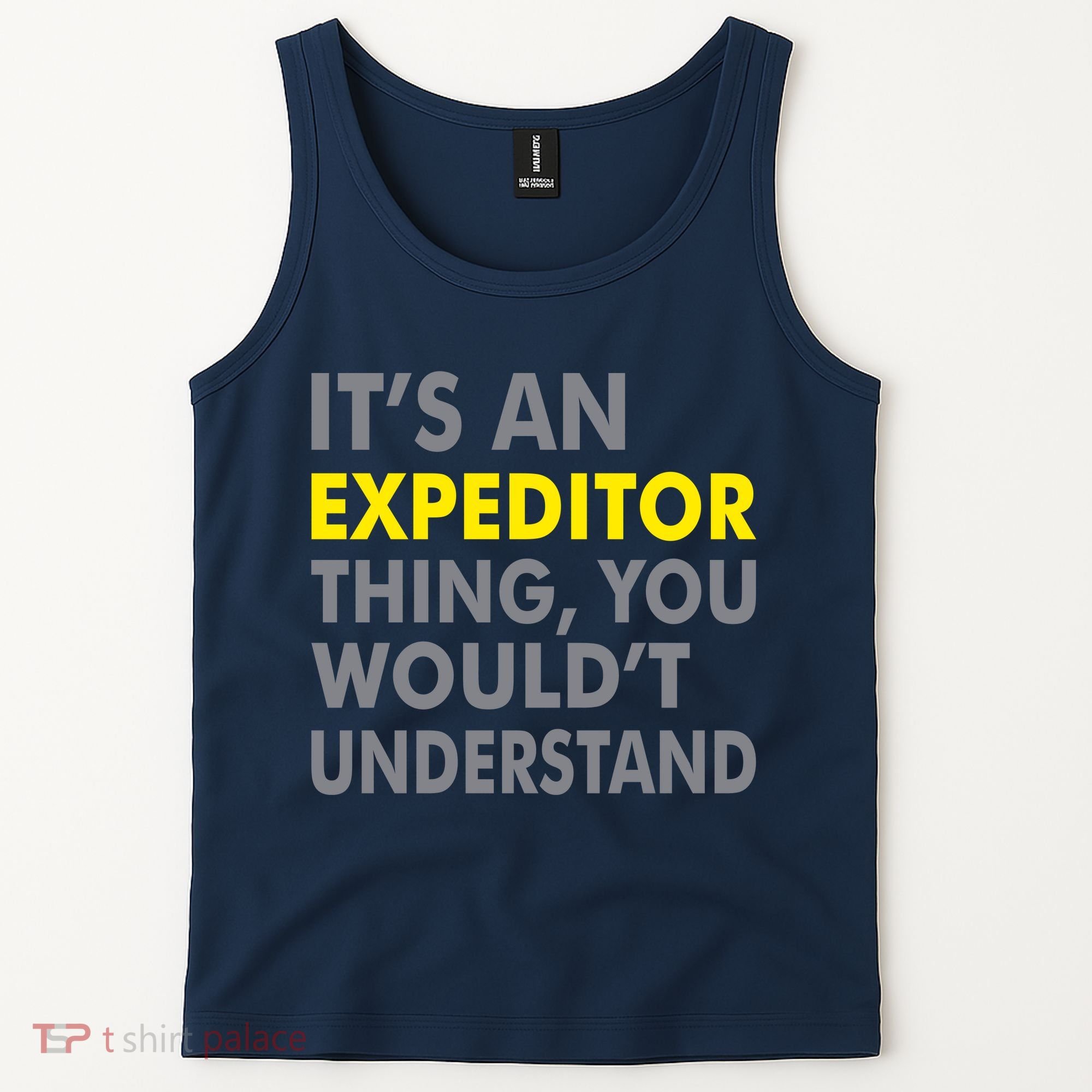 It's An Expeditor Thing Tank Top