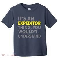 It's An Expeditor Thing Toddler T-Shirt thumb 0