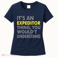 It's An Expeditor Thing Women's T-Shirt thumb 0